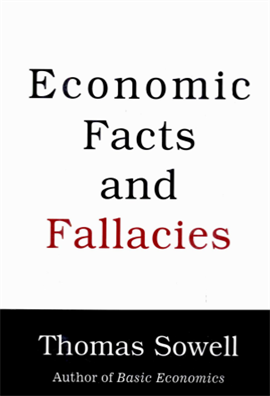 Economic Facts and Fallacies - Thomas Sowell